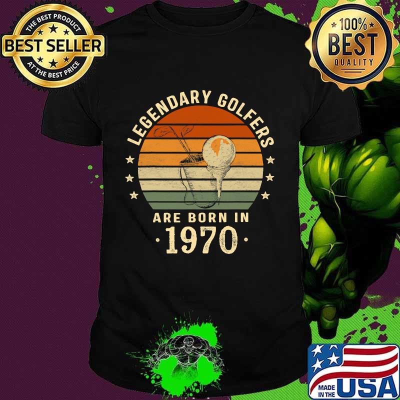 Legendary Golfers Are Born In 1970 50th Birthday Vintage Shirt