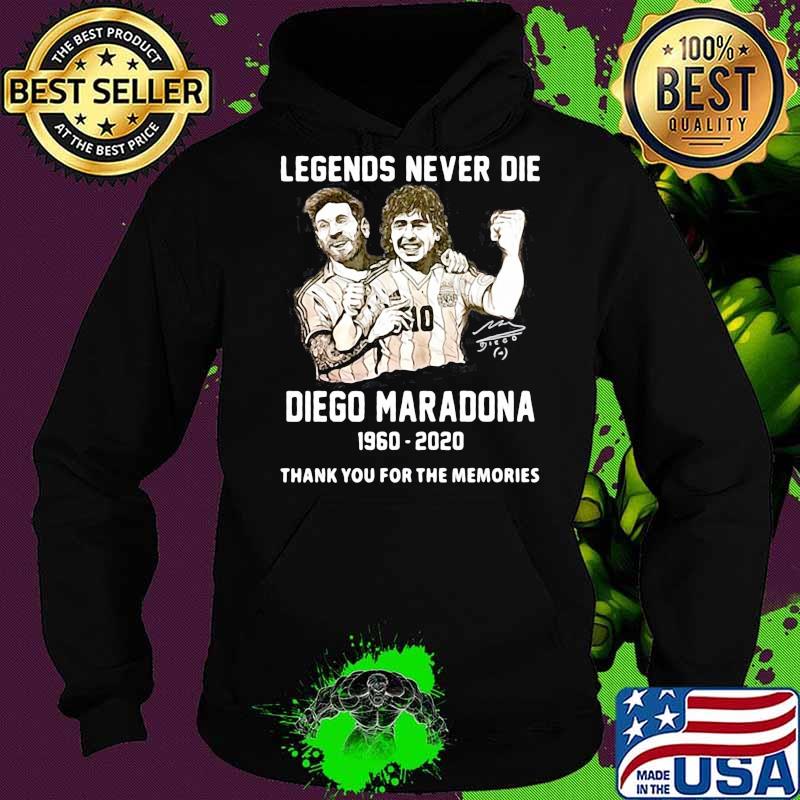 Legends Never Die Diego Maradona Thank You For The Memories Football Shirt Hoodie Legends Never Die Diego Maradona Thank You For The Memories Football Shirt Hoodie