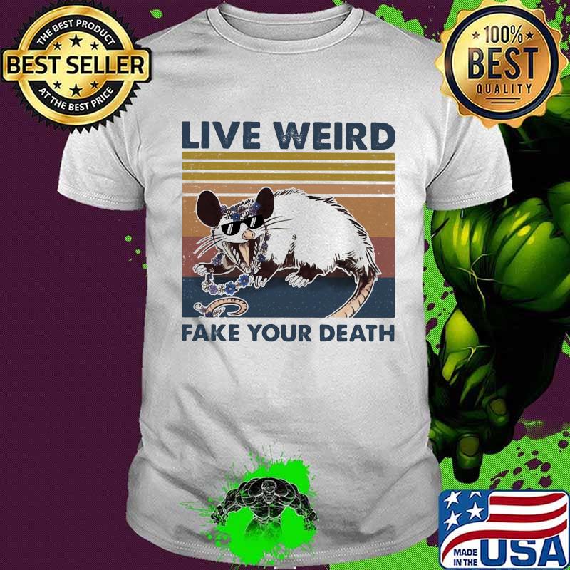 Live Weird Fake Your Death Mouse Vintage Shirt