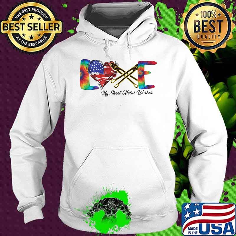 Love My Sheet Metal Worker Heart American Flag Shirt Hoodie Love My Sheet Metal Worker Heart American Flag Shirt Hoodie