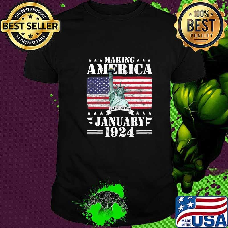 Making America Great Since January 1924 Birthday 97 Years Liberies Us Flag Shirt