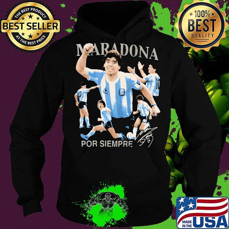 Maradona Por Siempre Signuature Legend Football Shirt Hoodie Maradona Por Siempre Signuature Legend Football Shirt Hoodie