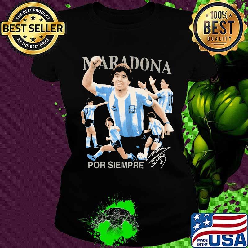 Maradona Por Siempre Signuature Legend Football Shirt Ladies tee Maradona Por Siempre Signuature Legend Football Shirt Ladies tee