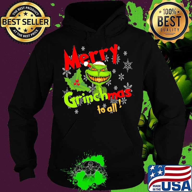 Merry Grinchmas To All Skull Grinch Shirt Hoodie Merry Grinchmas To All Skull Grinch Shirt Hoodie