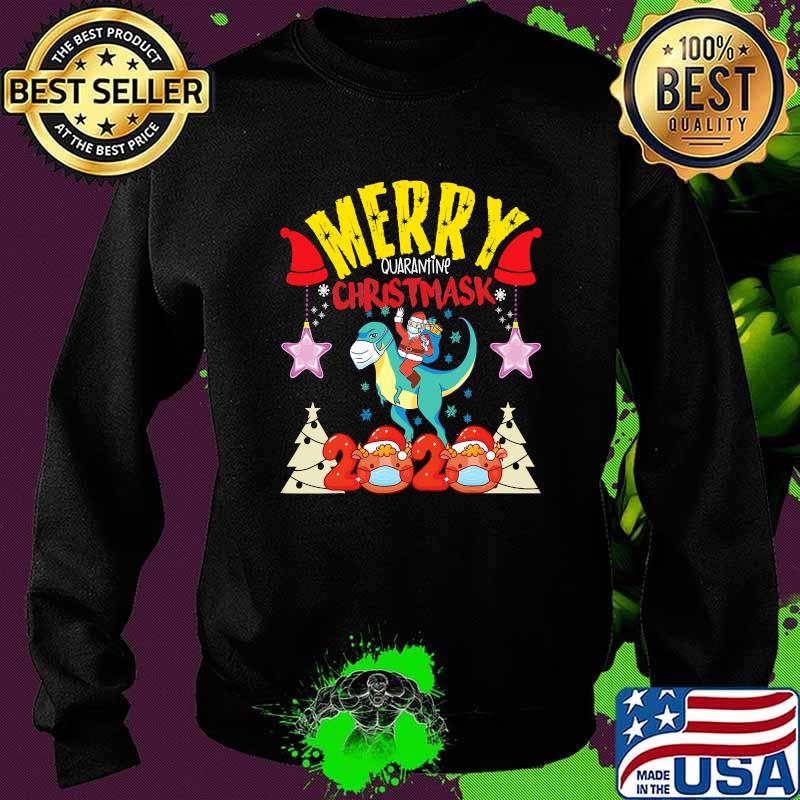 Merry Quarantine Christmas Chris Mask Santa On Trex 2020 Shirt Sweater Merry Quarantine Christmas Chris Mask Santa On Trex 2020 Shirt Sweater
