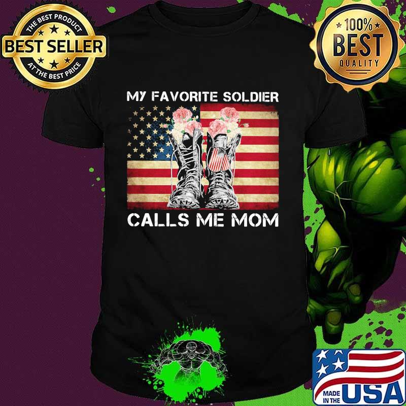 My Favorite Soldier Calls Me Mom Shoes Flowers American Flag Shirt