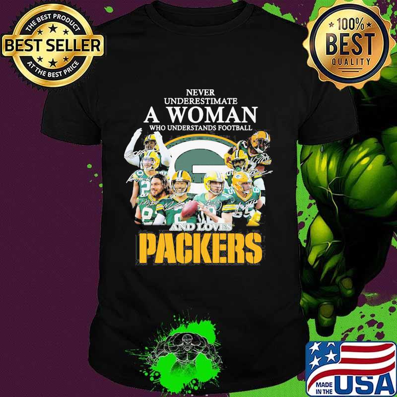 Never Underestimate A Woman And Love Packers Football Team Shirt
