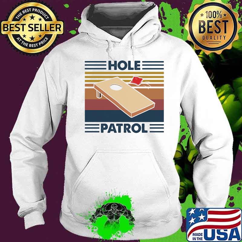Official Cornhole Hole Patrol Vintage Shirt Hoodie Official Cornhole Hole Patrol Vintage Shirt Hoodie
