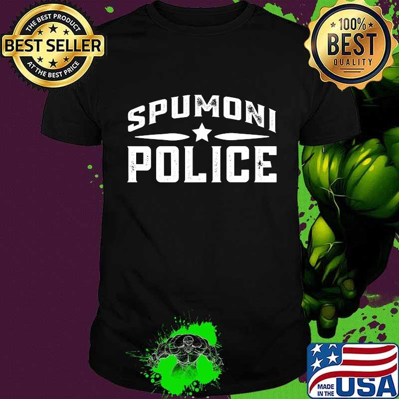 Official Spumoni Police Shirt Official Spumoni Police Shirt