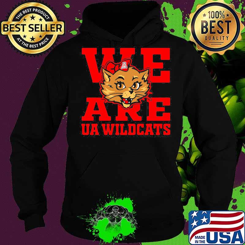 Official We Are Ua Wildcats Shirt Hoodie Official We Are Ua Wildcats Shirt Hoodie