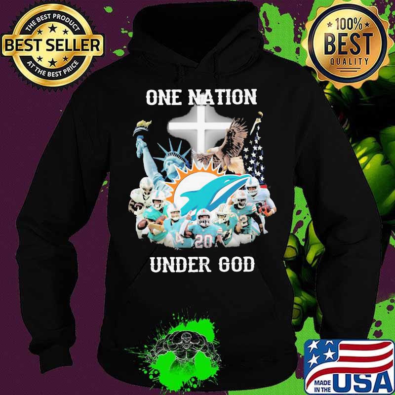One Nation Under God Dolphins Miami Football American Flag Shirt Hoodie One Nation Under God Dolphins Miami Football American Flag Shirt Hoodie