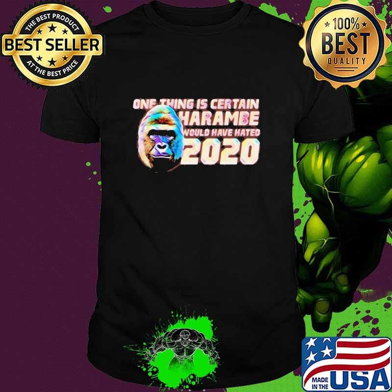 One thing is certain Harambe would have hated 2020 shirt