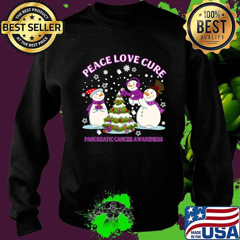 Peace Love Cure Pancreatic Cancer Awareness Snowman Christmas Shirt Sweater Peace Love Cure Pancreatic Cancer Awareness Snowman Christmas Shirt Sweater