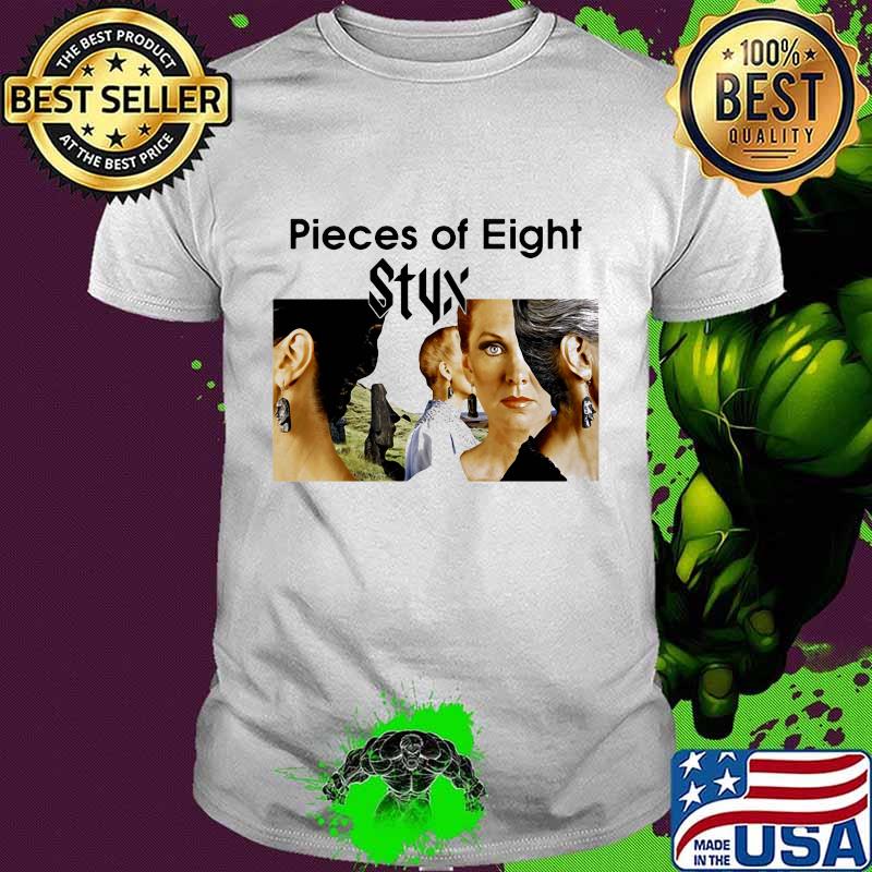 Pieces Of Eight Styx Music Mike Mettler Smash Success Shirt