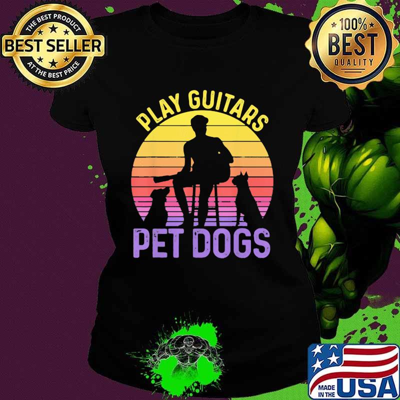 Play Guitar Pet Dogs Vintage Sunset Shirt Ladies tee Play Guitar Pet Dogs Vintage Sunset Shirt Ladies tee