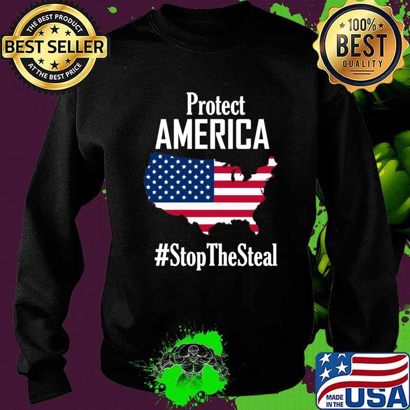 Protect America Stop The Steal Map American Flag Shirt Sweater Protect America Stop The Steal Map American Flag Shirt Sweater