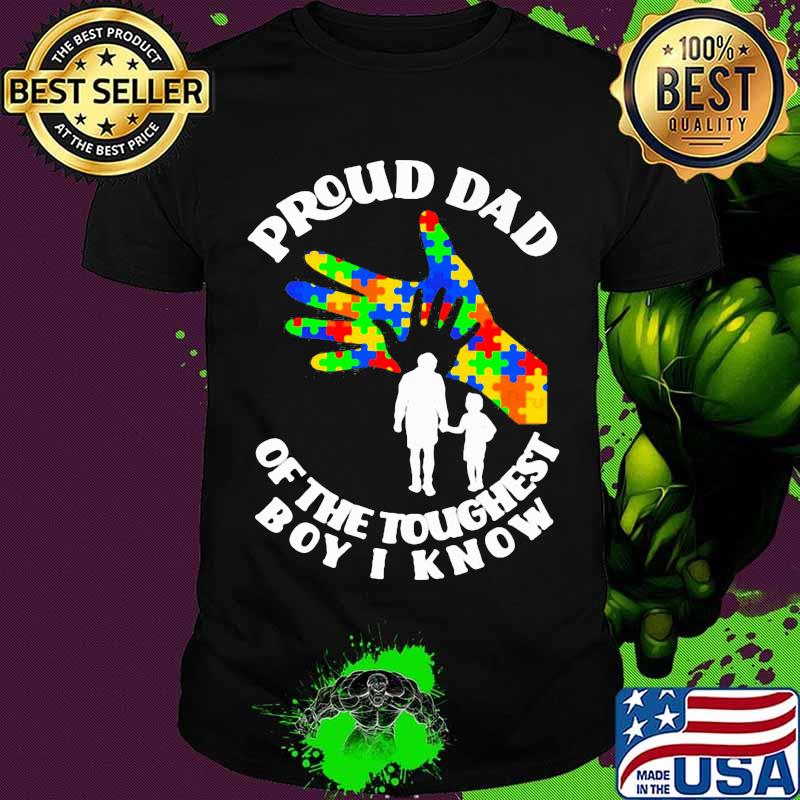 Proud Dad Of The Toughest Boy I Know Hand Lgbt Father’s Day Shirt