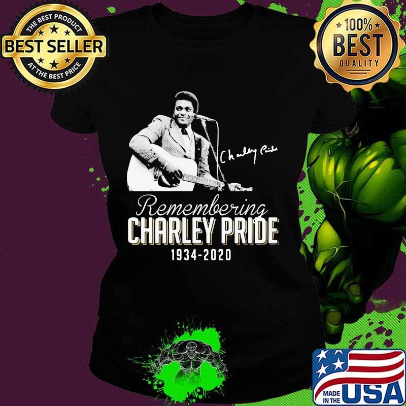 Remembering Charley Pride 1934 2020 Guitar Signature Shirt Ladies tee Remembering Charley Pride 1934 2020 Guitar Signature Shirt Ladies tee