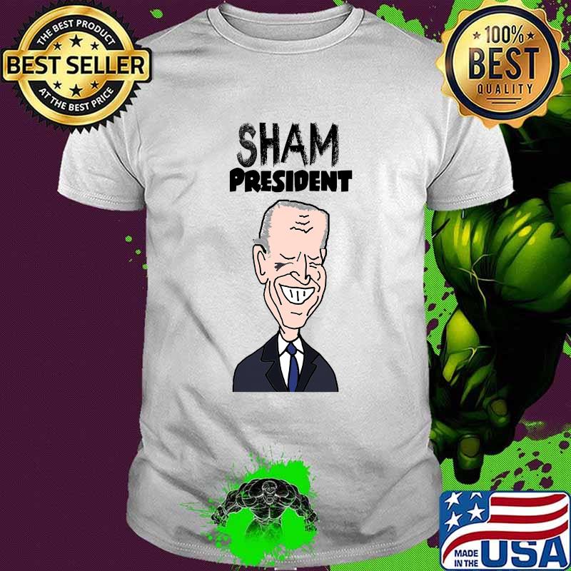 Sham President Socialdudtees Anti Joe Biden Political Cartoon Shirt