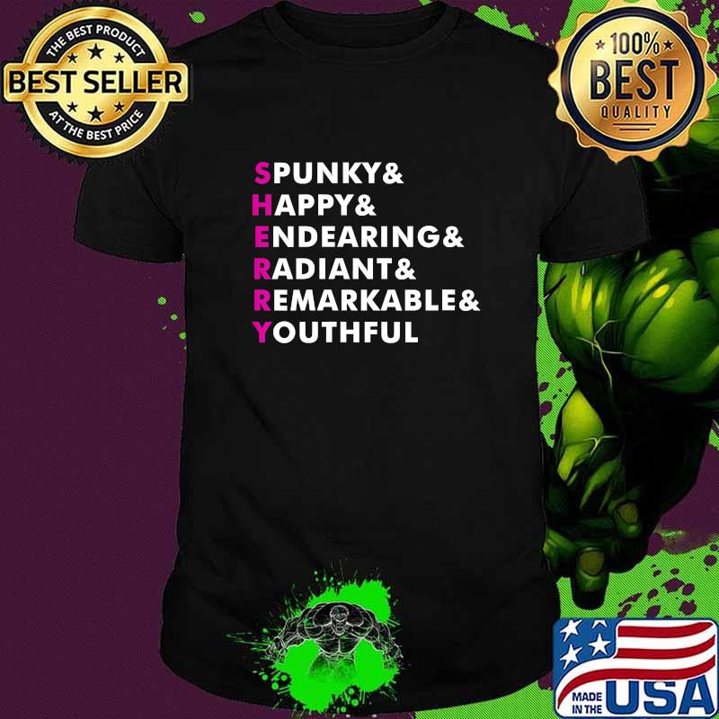 Sherry Name Personalized Spunky Endearing Radiant Youthful Shirt
