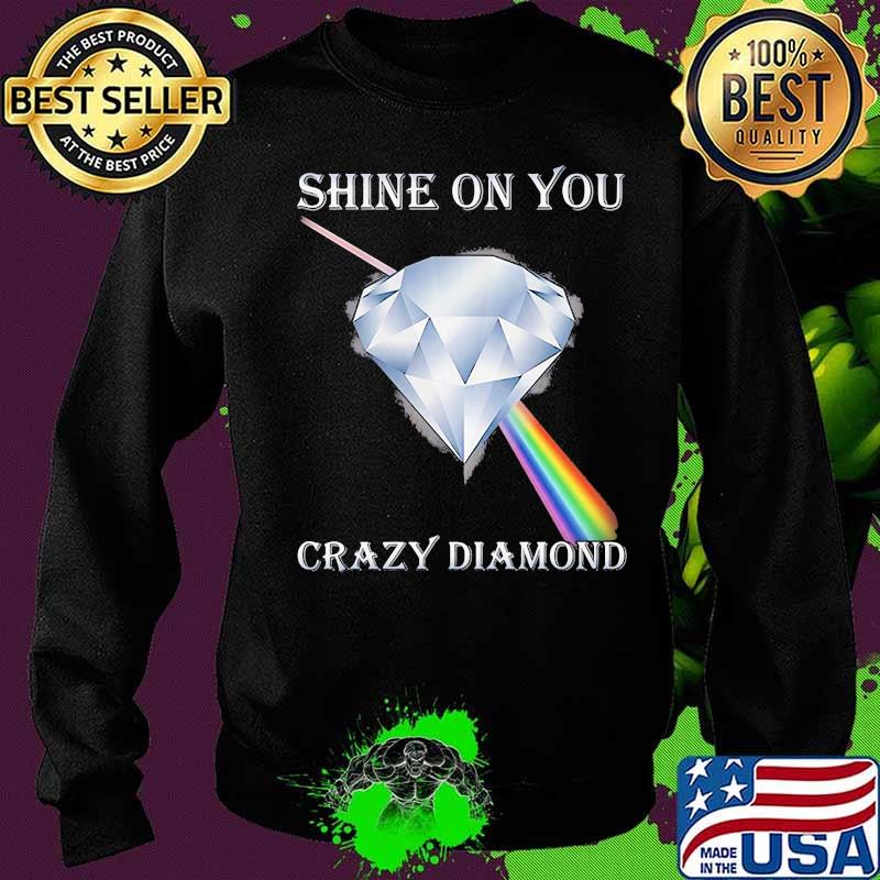 Shine On You Crazy Diamond Ruby Lgbt Pink Floyd Shirt Sweater Shine On You Crazy Diamond Ruby Lgbt Pink Floyd Shirt Sweater