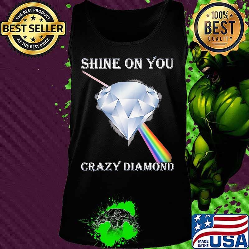 Shine On You Crazy Diamond Ruby Lgbt Pink Floyd Shirt Tank top Shine On You Crazy Diamond Ruby Lgbt Pink Floyd Shirt Tank top