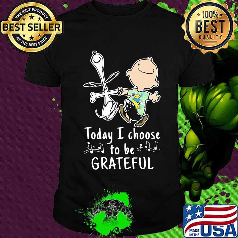 Snoopy And Friend Today I Choose To Be Gratefull Music Dancing Bear Shirt