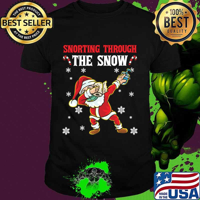 Snorthing Through The Snow Dabbing Santa Claus Face Mask Toilet Paper Hand Sanitizer Shirt