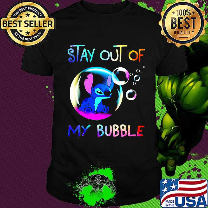 Stay Out Of My Bubble Stitch On Balloon Shirt