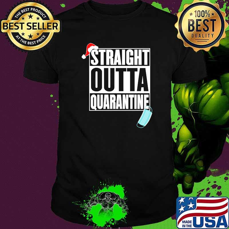 Straight Outta Quarantine Mask Santa Hat Christmas 2020 Shirt
