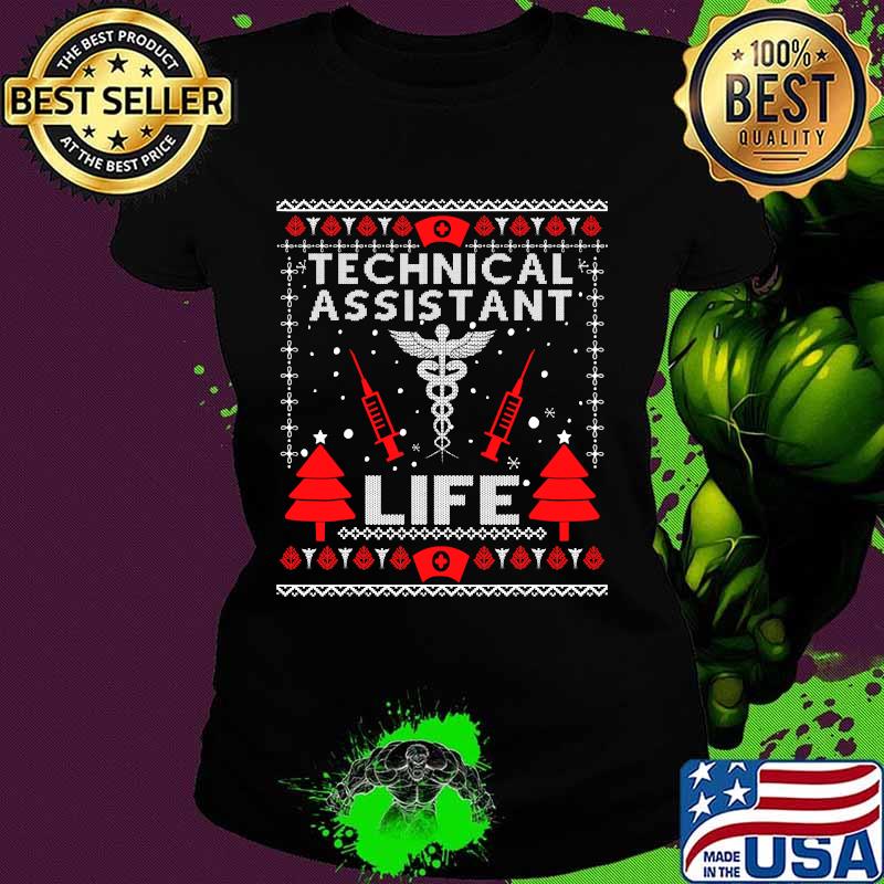 Teaching Assistant Life Cute Gift Ugly Christmas Medical Shirt Ladies tee Teaching Assistant Life Cute Gift Ugly Christmas Medical Shirt Ladies tee