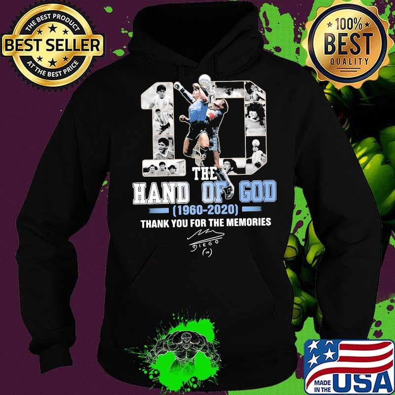 The Hand Of God Number 10 Maradona 1960 2020 Thank You For The Memories Signuature Shirt Hoodie The Hand Of God Number 10 Maradona 1960 2020 Thank You For The Memories Signuature Shirt Hoodie
