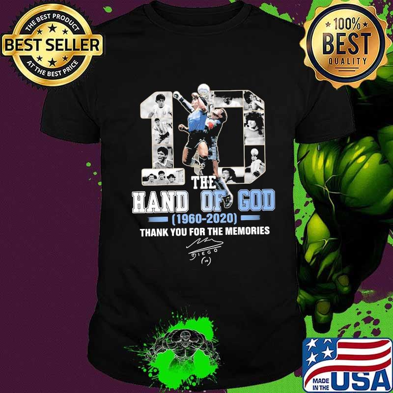 The Hand Of God Number 10 Maradona 1960 2020 Thank You For The Memories Signuature Shirt