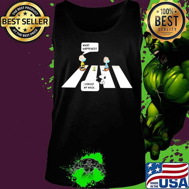 The Peanuts Crossing The Line What Happened Snoopy I Forgot My Mask Shirt Tank top The Peanuts Crossing The Line What Happened Snoopy I Forgot My Mask Shirt Tank top