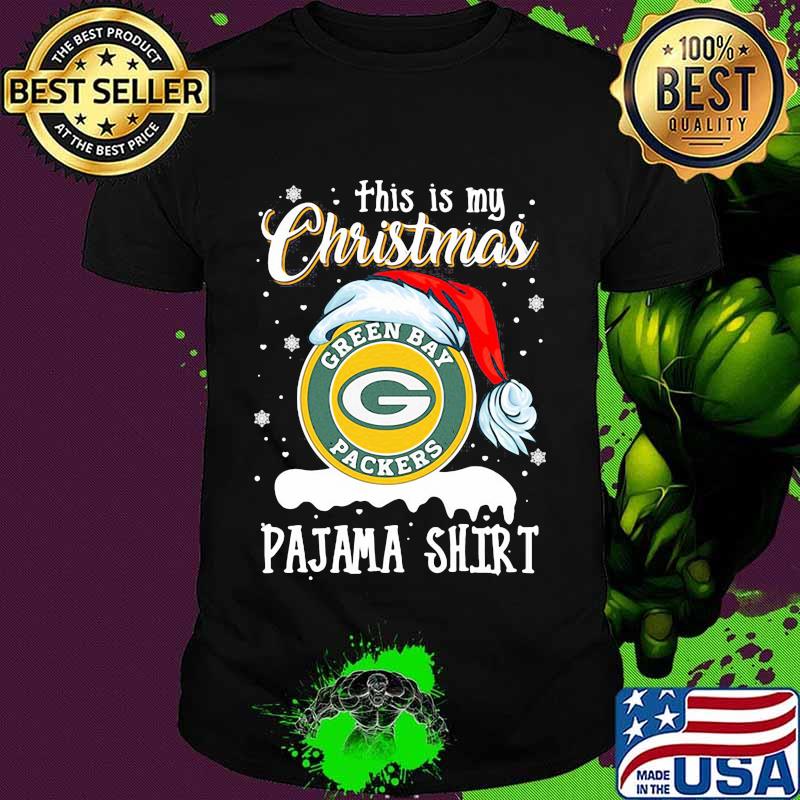 This Is My Christmas Green Bay Packers Pajama Hat Santa Xmas Shirt