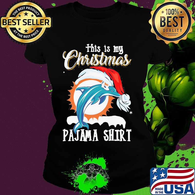 This Is My Christmas Pajama Dolphins Miami Hat Santa Shirt Ladies tee This Is My Christmas Pajama Dolphins Miami Hat Santa Shirt Ladies tee