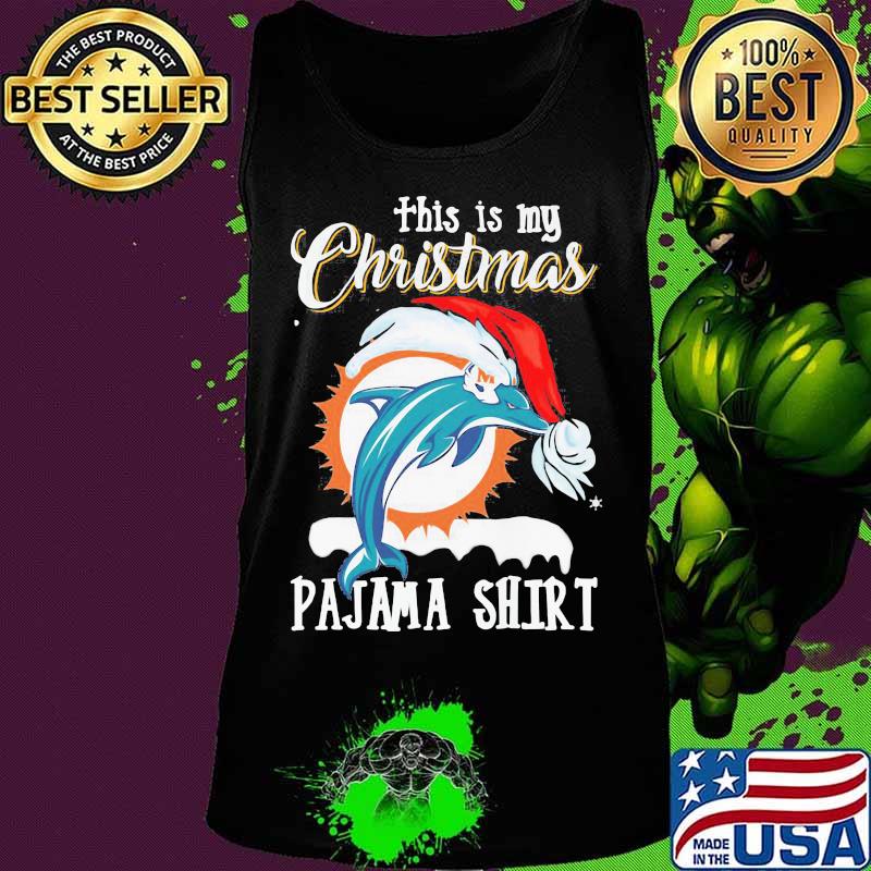 This Is My Christmas Pajama Dolphins Miami Hat Santa Shirt Tank top This Is My Christmas Pajama Dolphins Miami Hat Santa Shirt Tank top