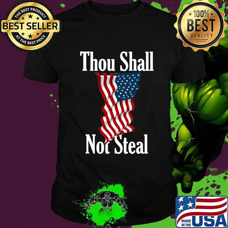 Thou Shall Not Steal Essential American Flag Shirt