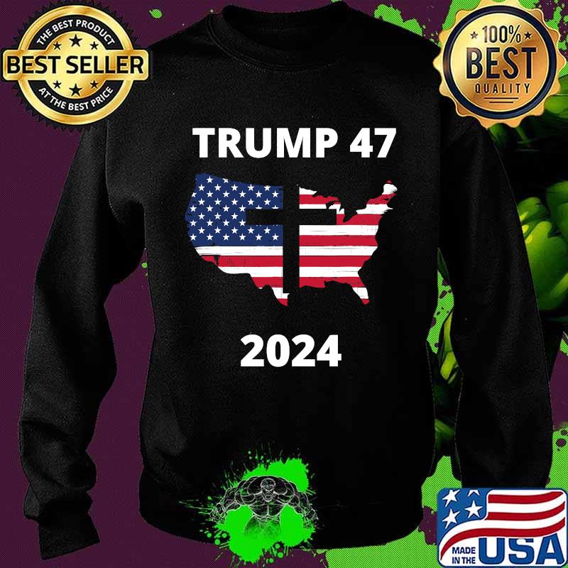 Trump 47 In 2024 American Flag Maps God Election Shirt Sweater Trump 47 In 2024 American Flag Maps God Election Shirt Sweater