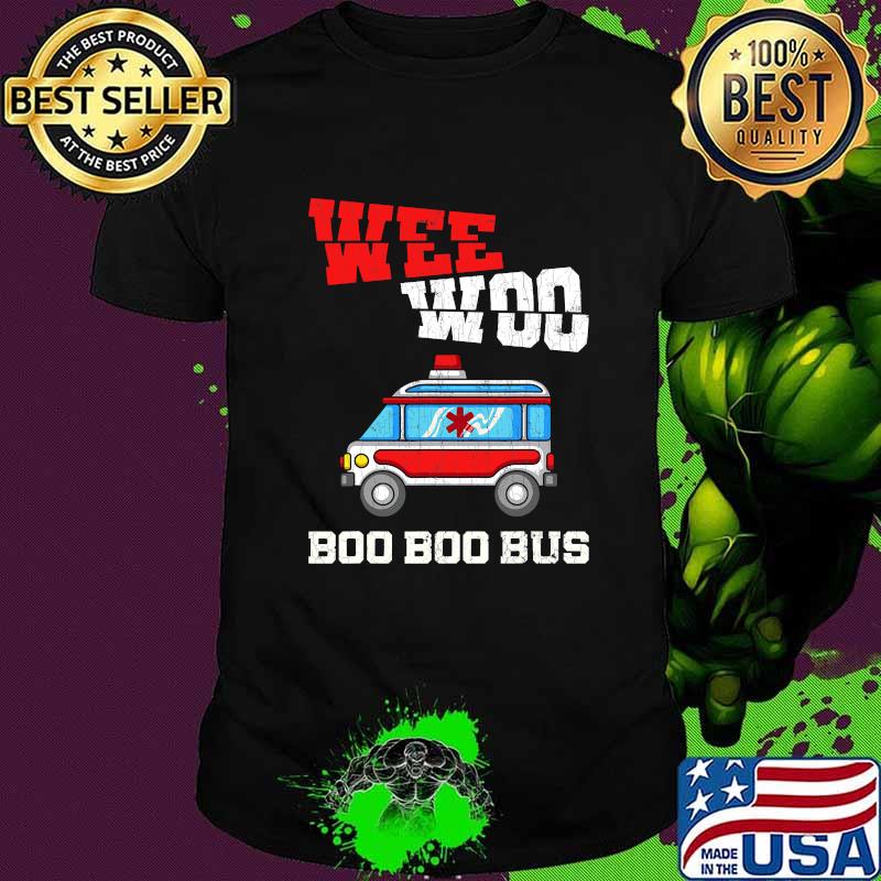 Wee Woo Boo Boo Bus Paramedic Ambulance First Aid Shirt