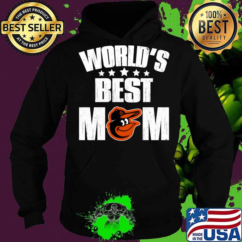 World’s Best Baltimore Orioles Mom Shirt For Mother’s Day Shirt Hoodie World’s Best Baltimore Orioles Mom Shirt For Mother’s Day Shirt Hoodie