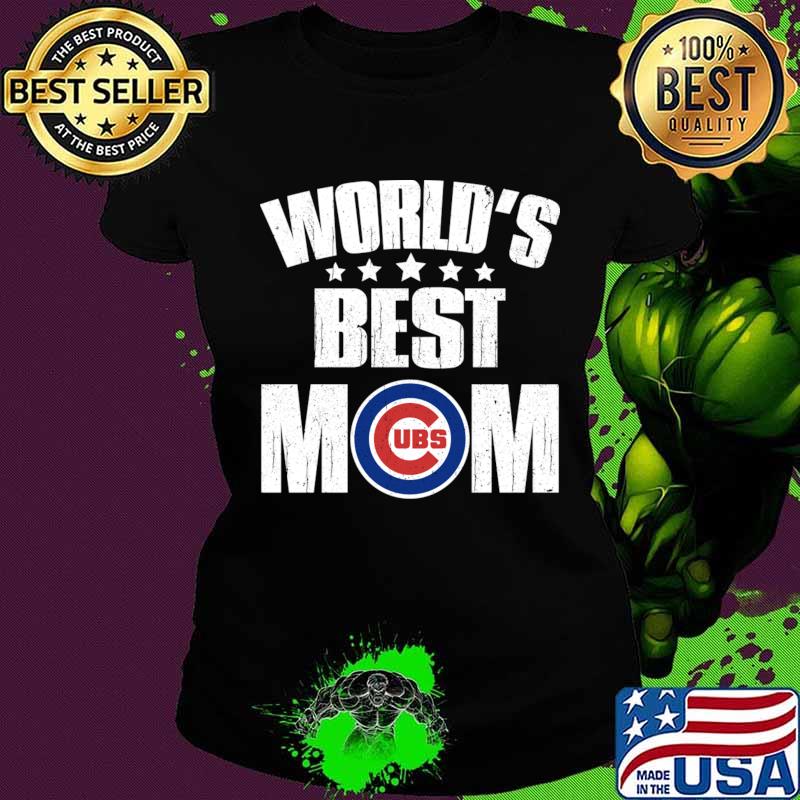World’s Best Chicago Cubs Mom Shirt For Mother’s Day Shirt Ladies tee World’s Best Chicago Cubs Mom Shirt For Mother’s Day Shirt Ladies tee