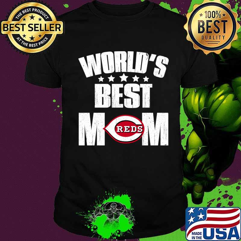 World’s Best Cincinnati Reds Mom Shirt For Mother’s Day Shirt
