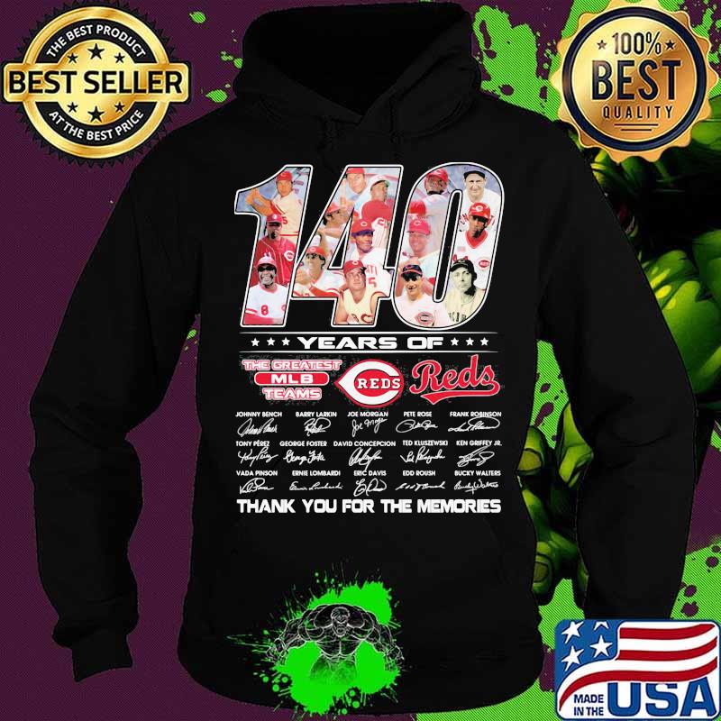 140 Years Of The Greatest Teams Reds Signature Shirt Hoodie 140 Years Of The Greatest Teams Reds Signature Shirt Hoodie