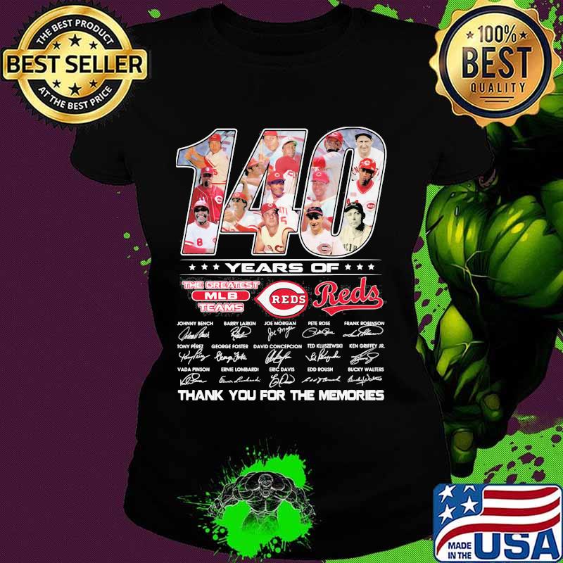 140 Years Of The Greatest Teams Reds Signature Shirt Ladies tee 140 Years Of The Greatest Teams Reds Signature Shirt Ladies tee
