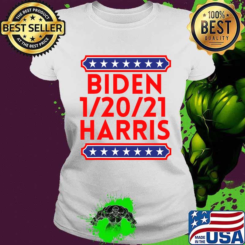 Biden Harris Presidential Inauguration Day 1202021 Shirt Ladies tee Biden Harris Presidential Inauguration Day 1202021 Shirt Ladies tee