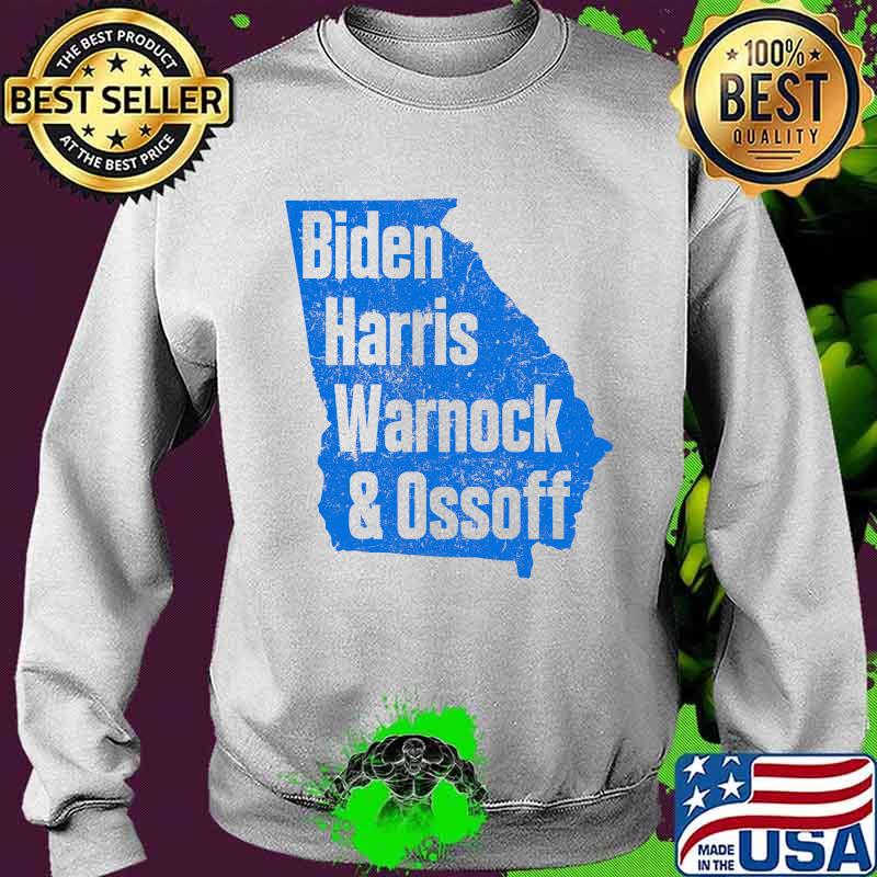Biden Harris Warnock & Ossoff Senate Win In Georgia Shirt Sweater Biden Harris Warnock & Ossoff Senate Win In Georgia Shirt Sweater