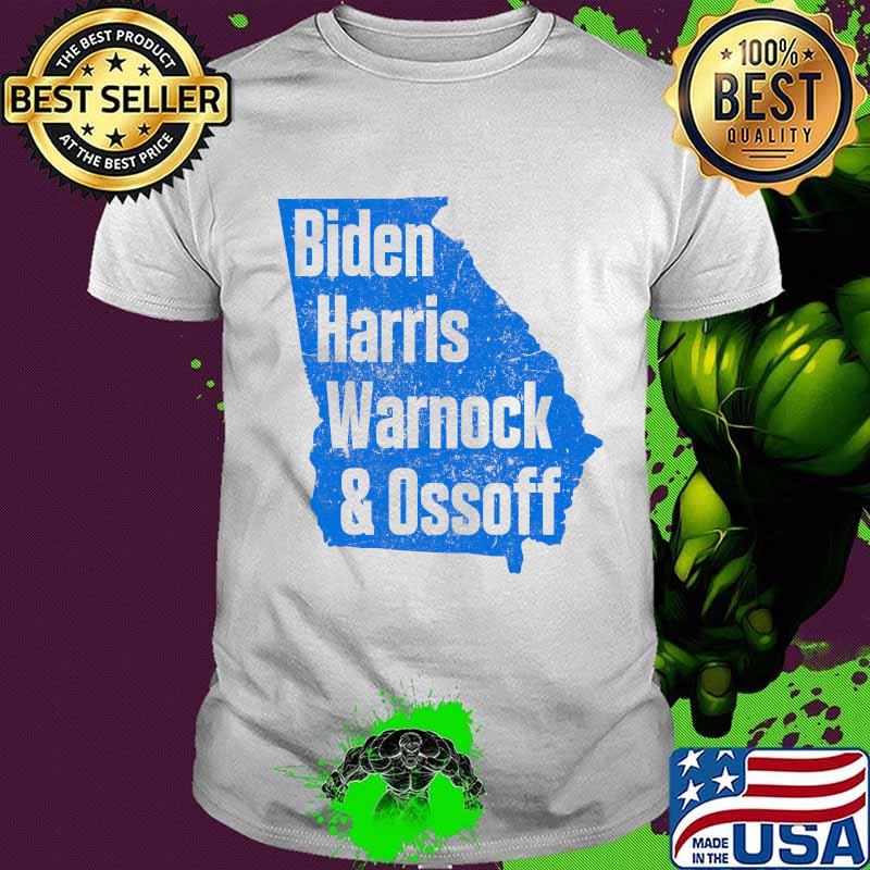 Biden Harris Warnock & Ossoff Senate Win In Georgia Shirt