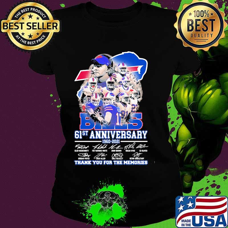 Bills 61st Anniversary 1960 2021 Thank You For The Memories Signature Team Football Shirt Ladies tee Bills 61st Anniversary 1960 2021 Thank You For The Memories Signature Team Football Shirt Ladies tee