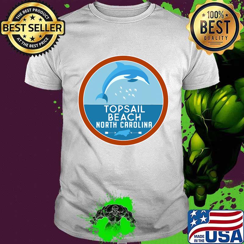 Cute Topsail Beach North Carolina NC Dolphin Lover Shirt